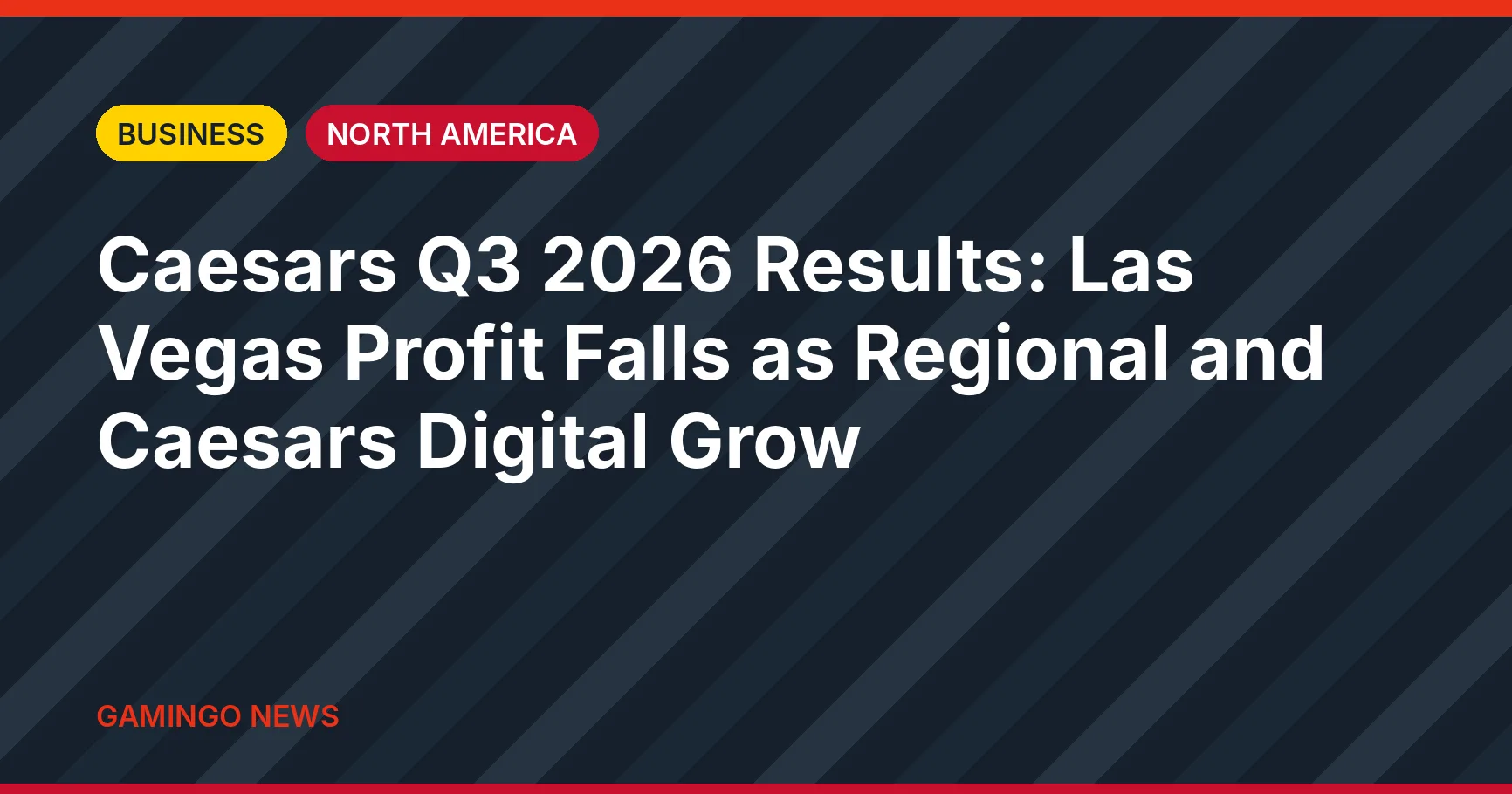 Gamingo News card: Caesars Q3 2026 results, Las Vegas down and digital up, Business, North America