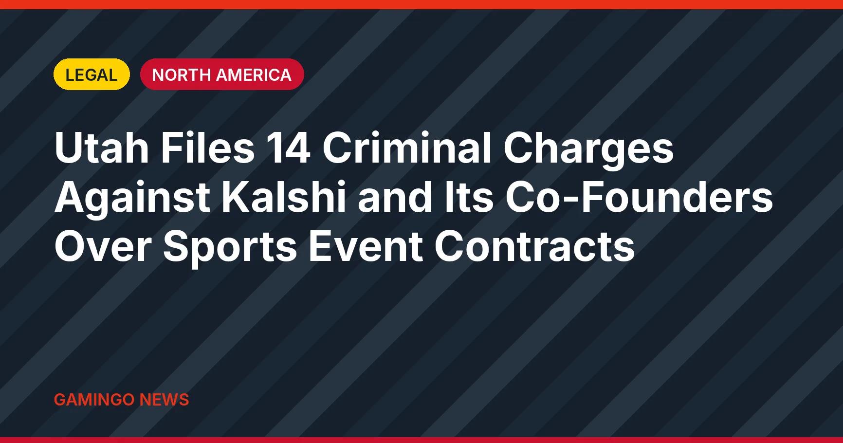 Gamingo News headline card: Utah Files 14 Criminal Charges Against Kalshi and Its Co-Founders Over Sports Event Contracts