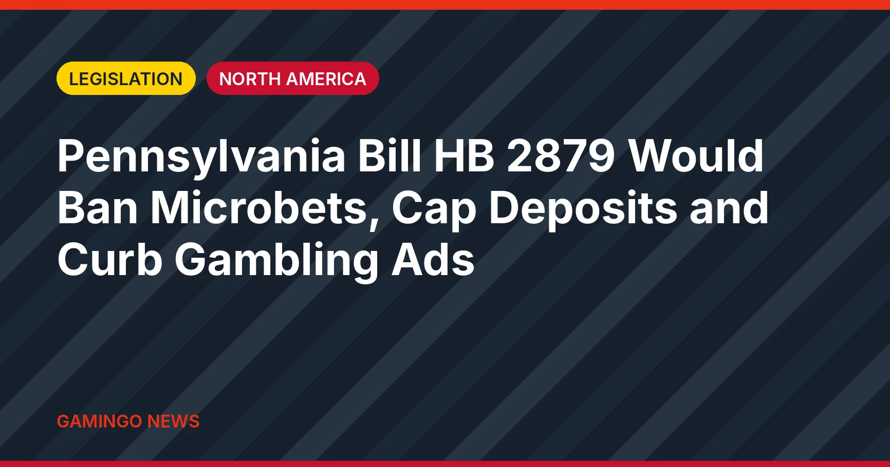Gamingo News card: Pennsylvania bill HB 2879 on sports betting restrictions, Legislation, North America