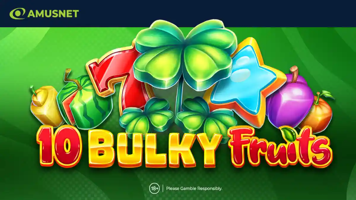 Amusnet Launches “10 Bulky Fruits” Slot with Exciting Features