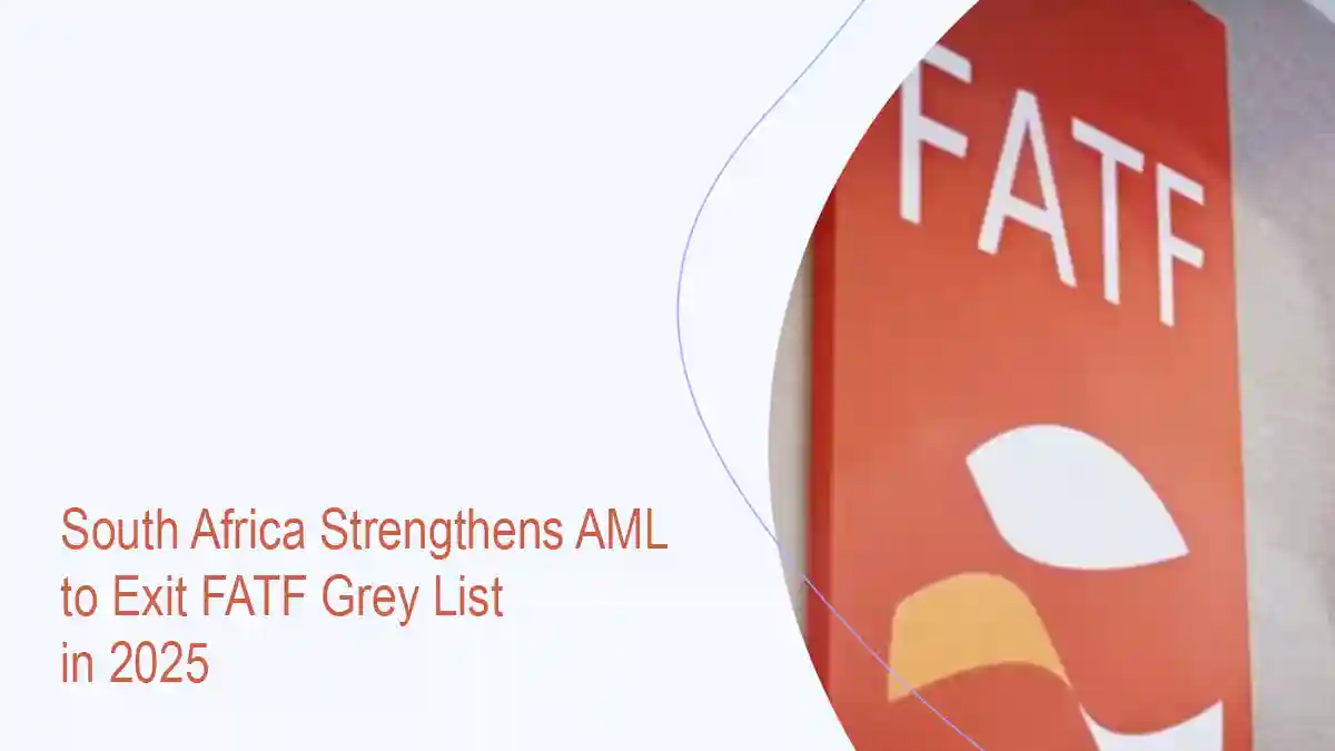 South Africa Strengthens AML to Exit FATF Grey List